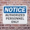 Signmission Authorized Personnel Only OSHA Notice Sign, Plastic, 10in W x 7in L, 2PK OS-2PACK-NS-P-710-L-19524 - alternate 5